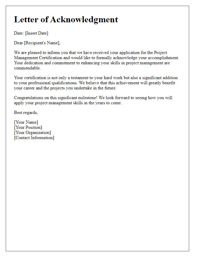 Letter template of acknowledgement for your accomplishment in project management certification.