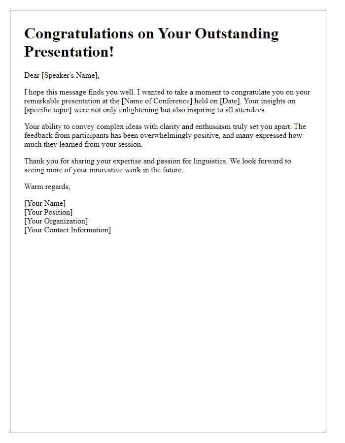 Letter template of congratulating a speaker for outstanding presentation at a linguistic conference.