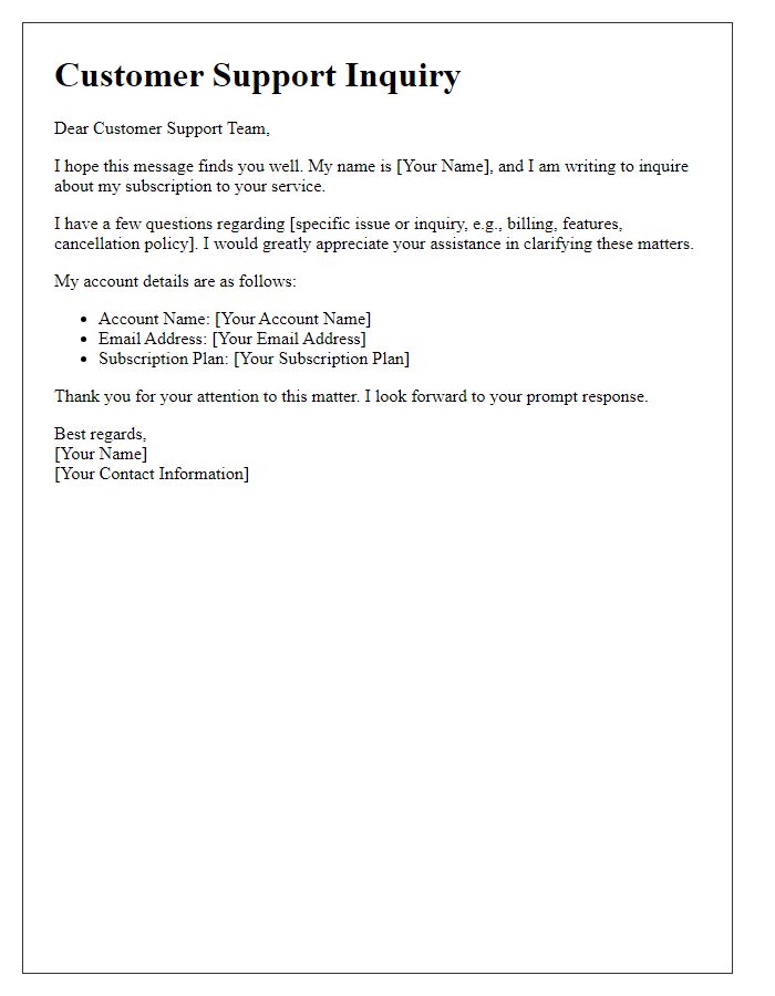 Letter template of subscription service inquiry for customer support assistance