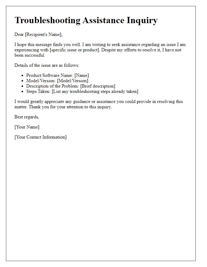 Letter template of troubleshooting assistance inquiry