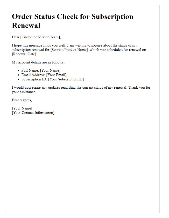 Letter template of order status check for a subscription renewal