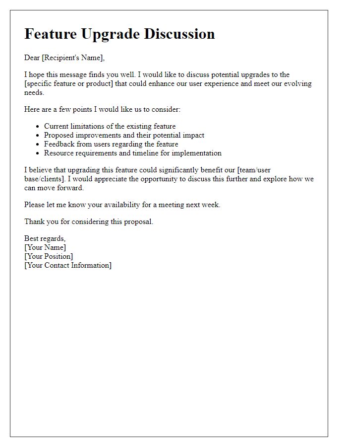 Letter template of feature upgrade discussion