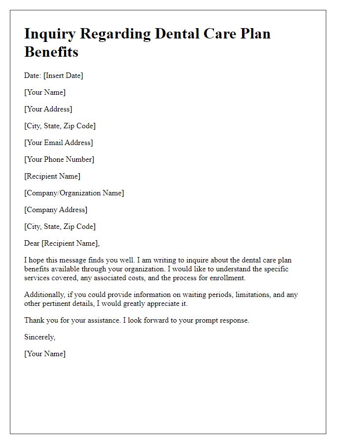 Letter template of inquiry about available dental care plan benefits.