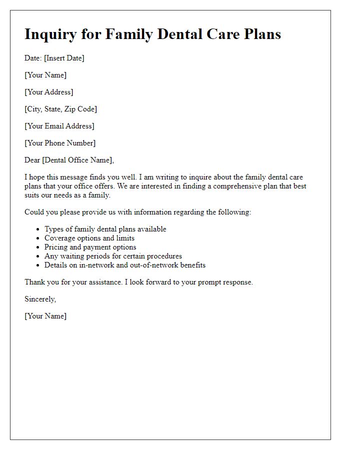 Letter template of inquiry for family dental care plans.