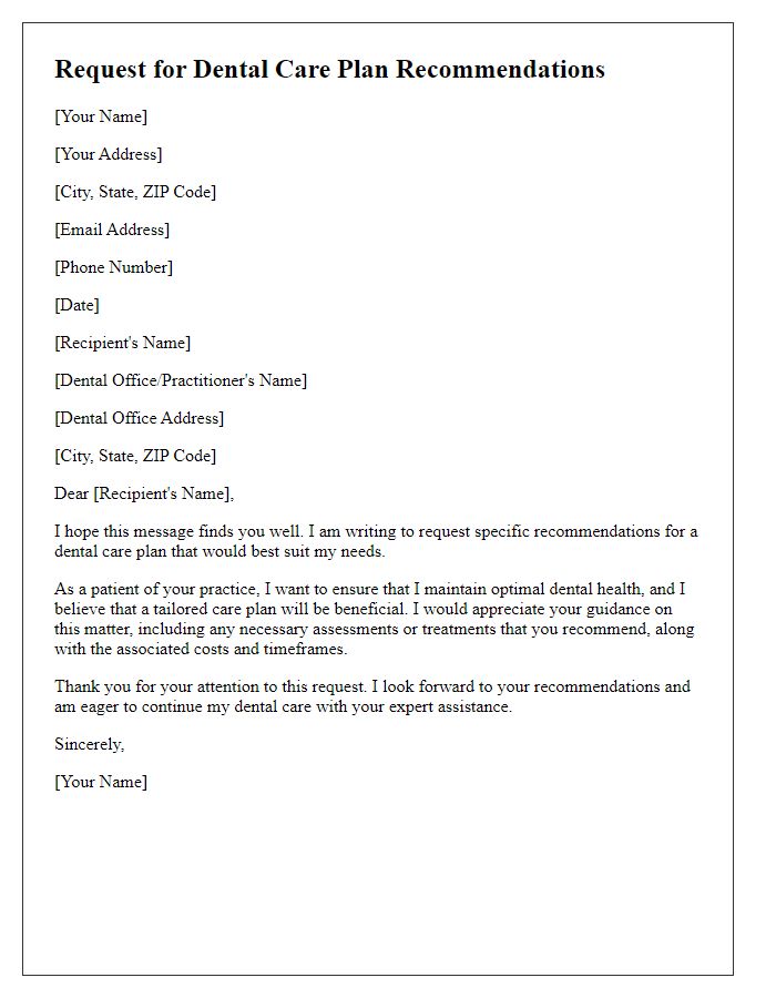 Letter template of request for specific dental care plan recommendations.