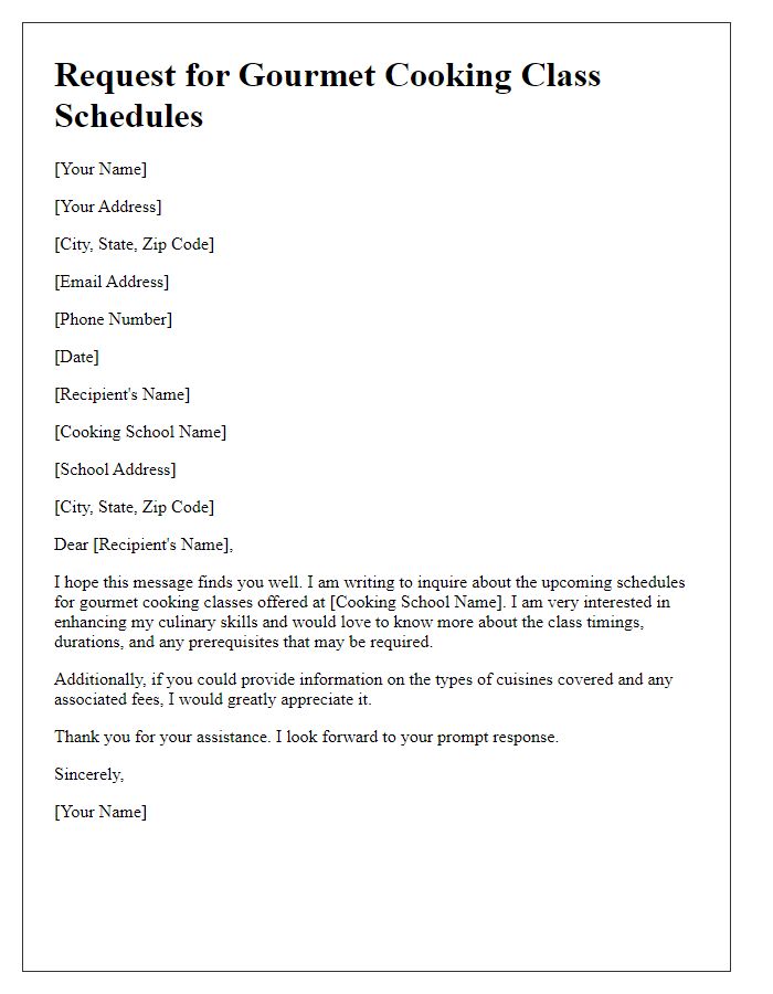 Letter template of request for gourmet cooking class schedules.