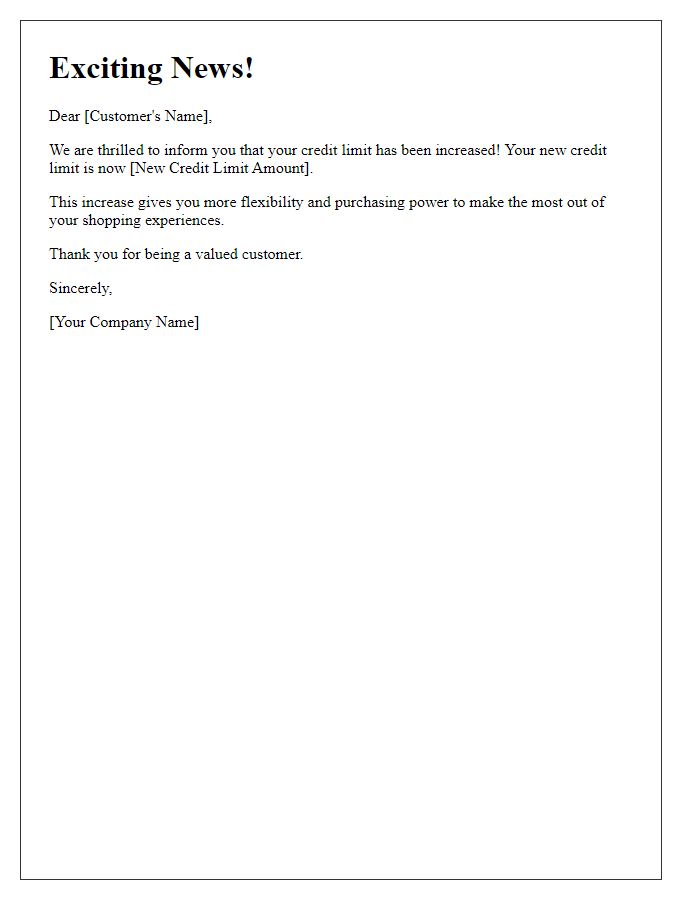 Letter template of Exciting News: Your Credit Limit Has Been Increased
