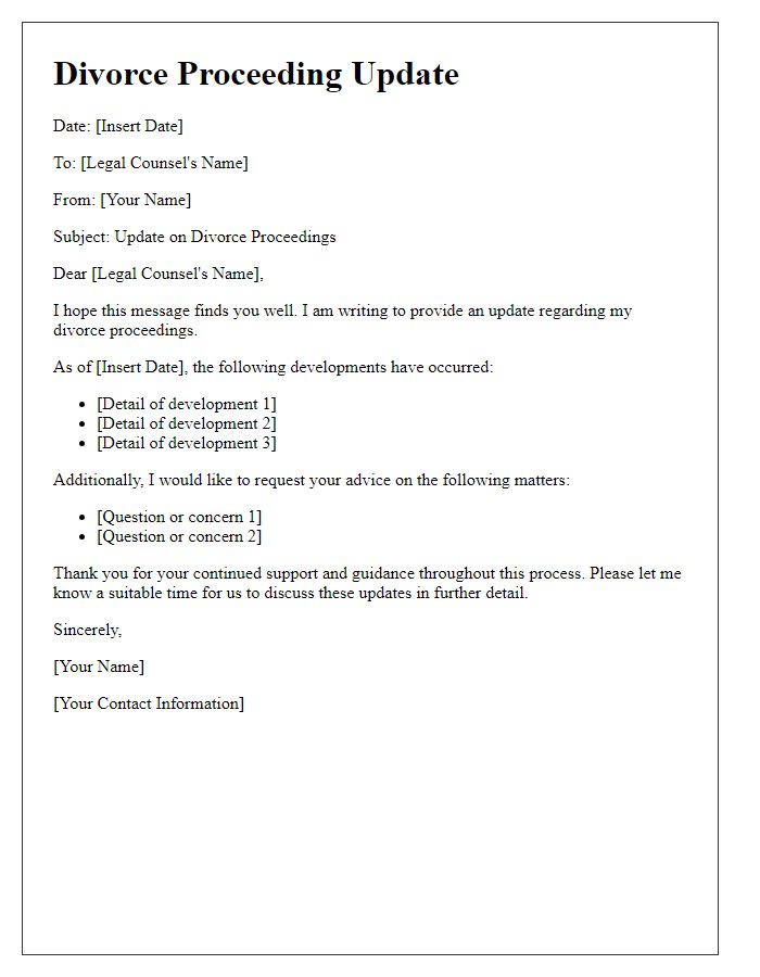 Letter template of divorce proceeding update for legal counsel.