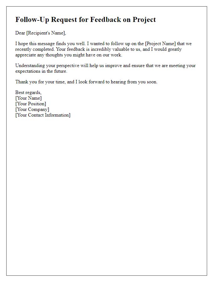 Letter template of follow-up request for feedback on project.