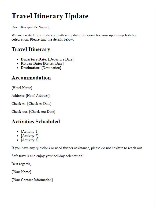 Letter template of travel itinerary update for holiday celebration.