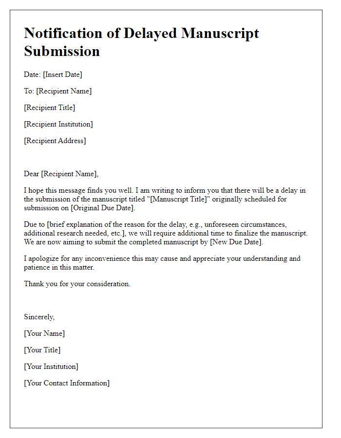 Letter template of notification for delayed manuscript submission