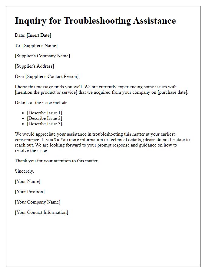 Letter template of inquiry for troubleshooting assistance from supplier.