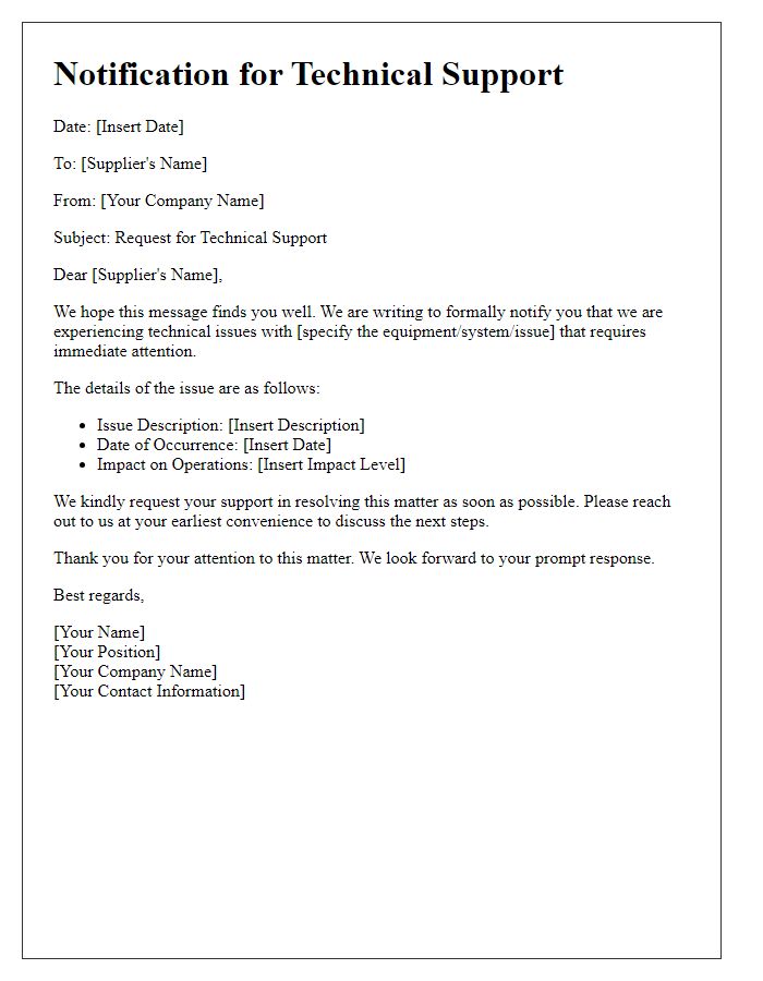 Letter template of notification for technical support needs to supplier.