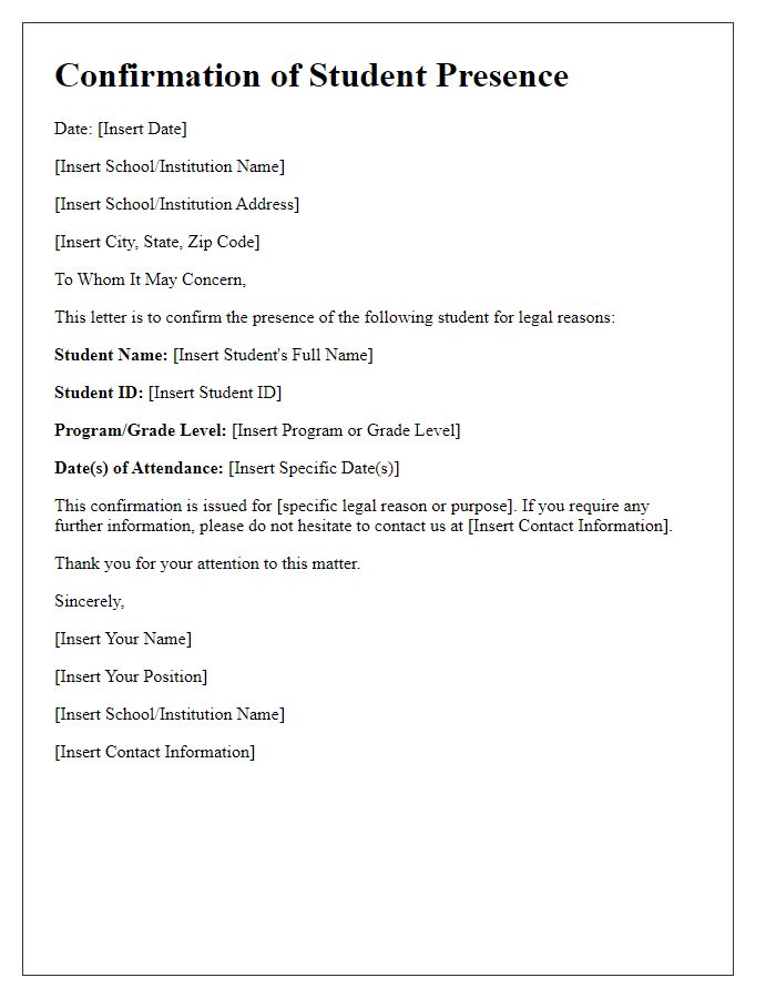 Letter template of confirmation of student presence for legal reasons.