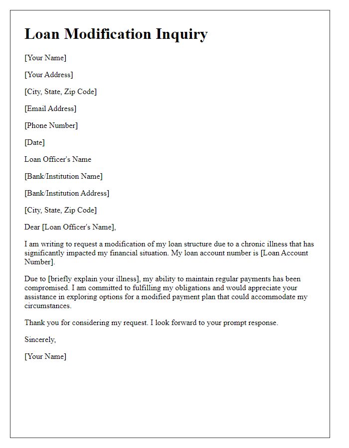 Letter template of inquiry for modified loan structure owing to chronic illness.