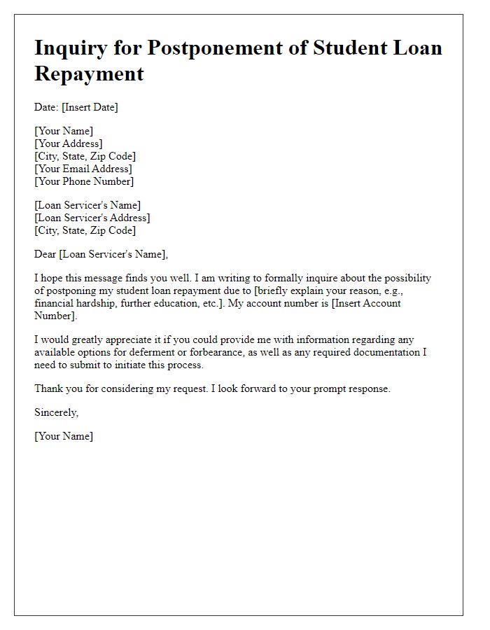 Letter template of inquiry for postponement of student loan repayment.