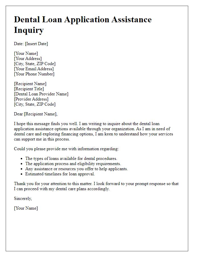 Letter template of dental loan application assistance inquiry