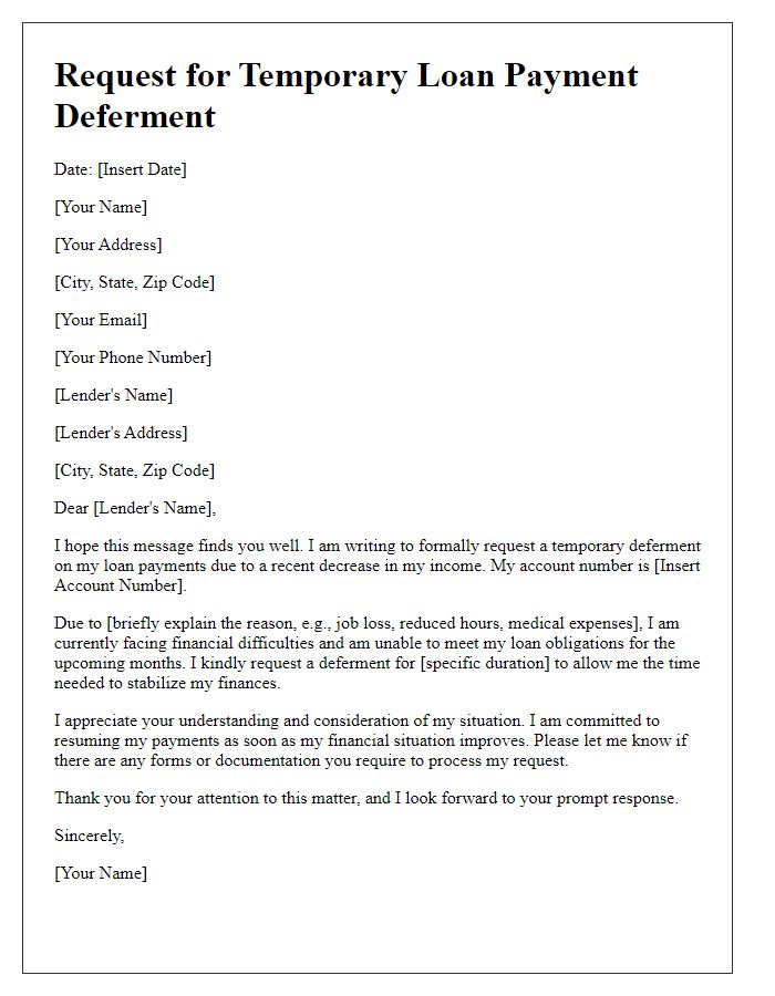 Letter template of formal request for a temporary loan payment deferment due to income decrease.