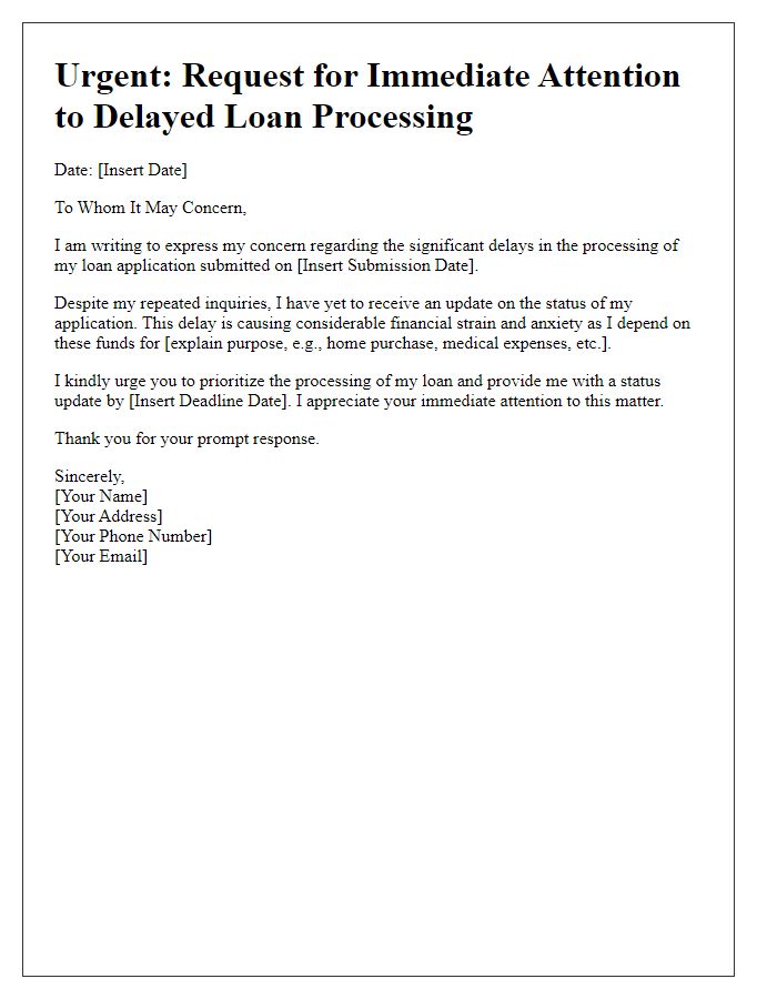 Letter template of stressing urgency in delayed loan processing