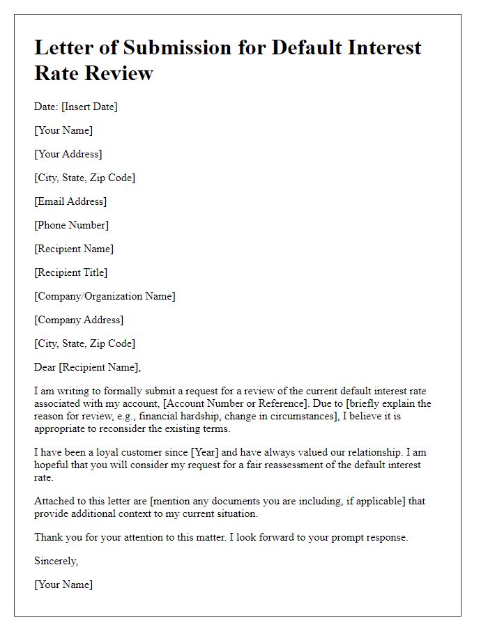 Letter template of submission for default interest rate review