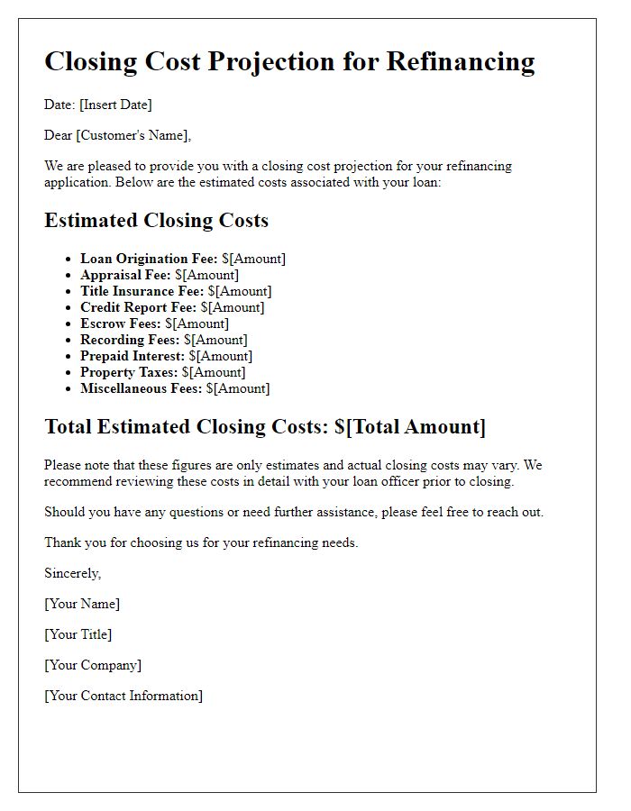 Letter template of closing cost projection for refinancing customers