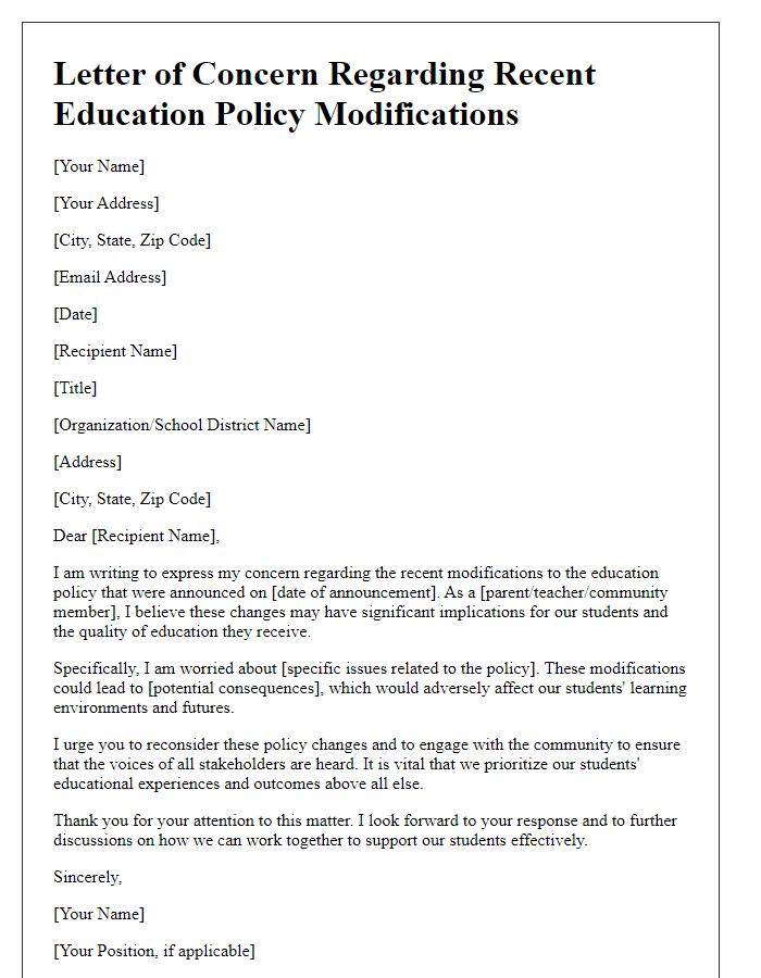 Letter template of concern regarding recent education policy modifications