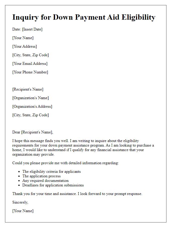 Letter template of inquiry for eligibility requirements for down payment aid.