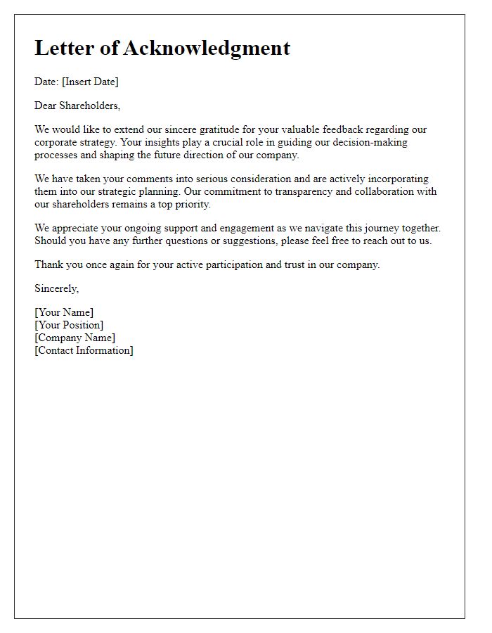 Letter template of acknowledgment to shareholders regarding corporate strategy feedback.