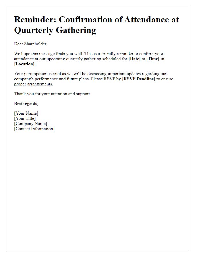 Letter template of reminder for shareholders to confirm presence at the quarterly gathering.