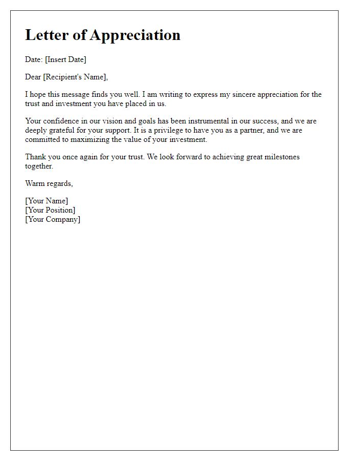 Letter template of sincere appreciation for your trust and investment.