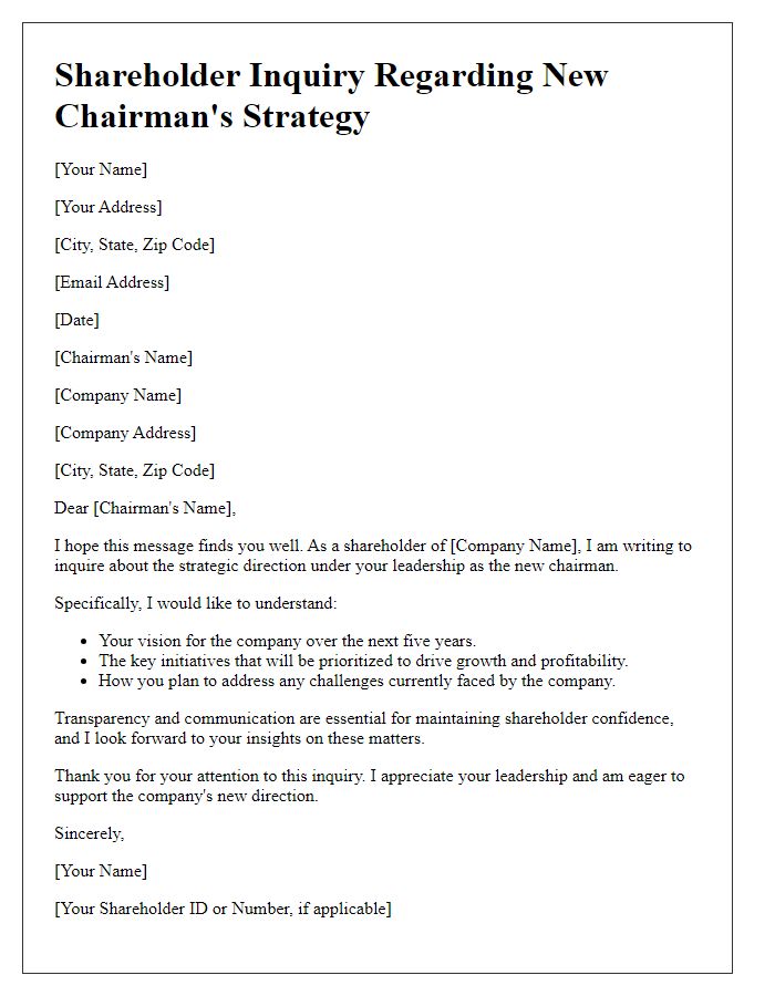 Letter template of shareholder inquiry regarding the new chairman's strategy.