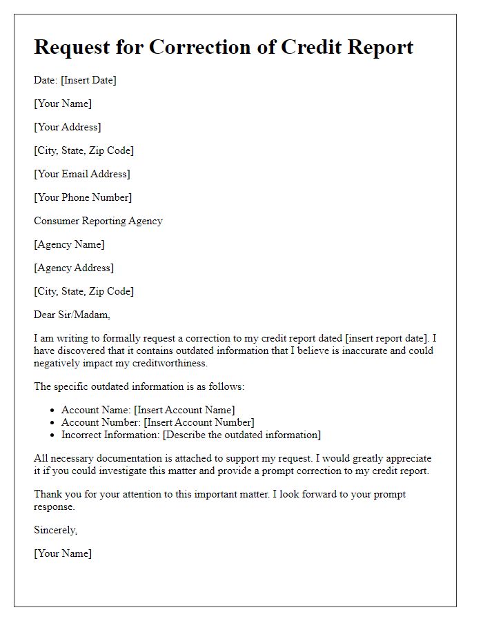 Letter template of credit report correction request for outdated information