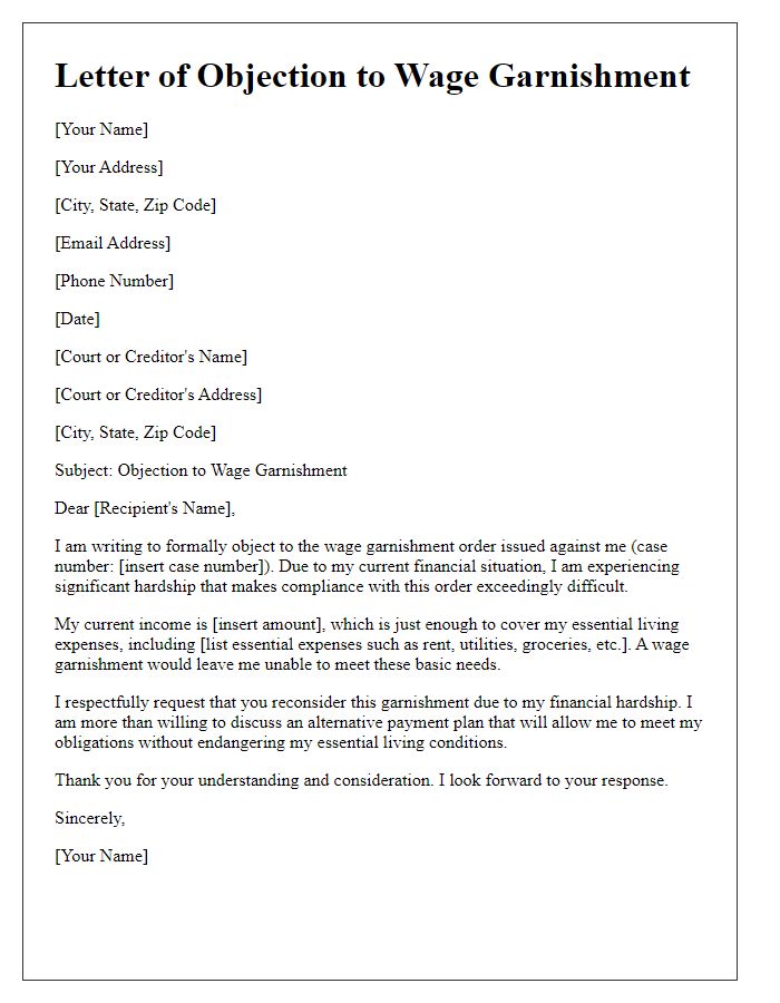 Letter template of objection to wage garnishment due to financial hardship.