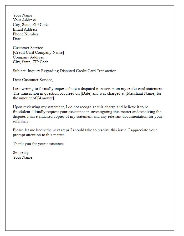 Letter template of inquiry regarding disputed credit card transaction