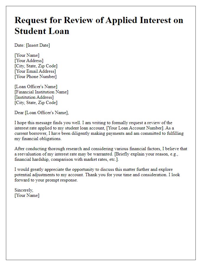 Letter template of requesting revue of applied interest on student loan.