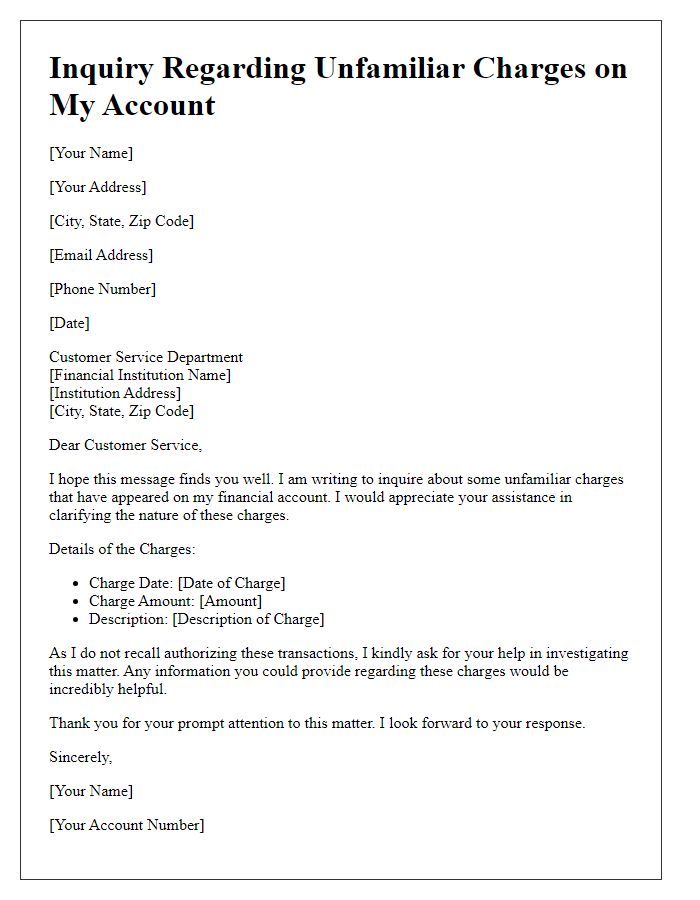 Letter template of inquiry about unfamiliar charges on my financial account