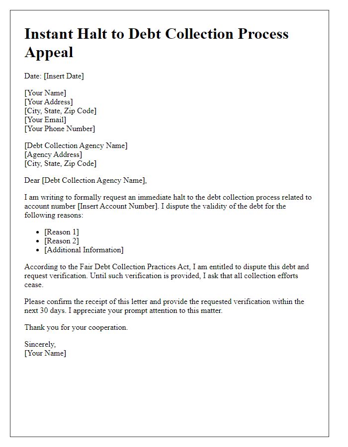 Letter template of instant halt to debt collection process appeal