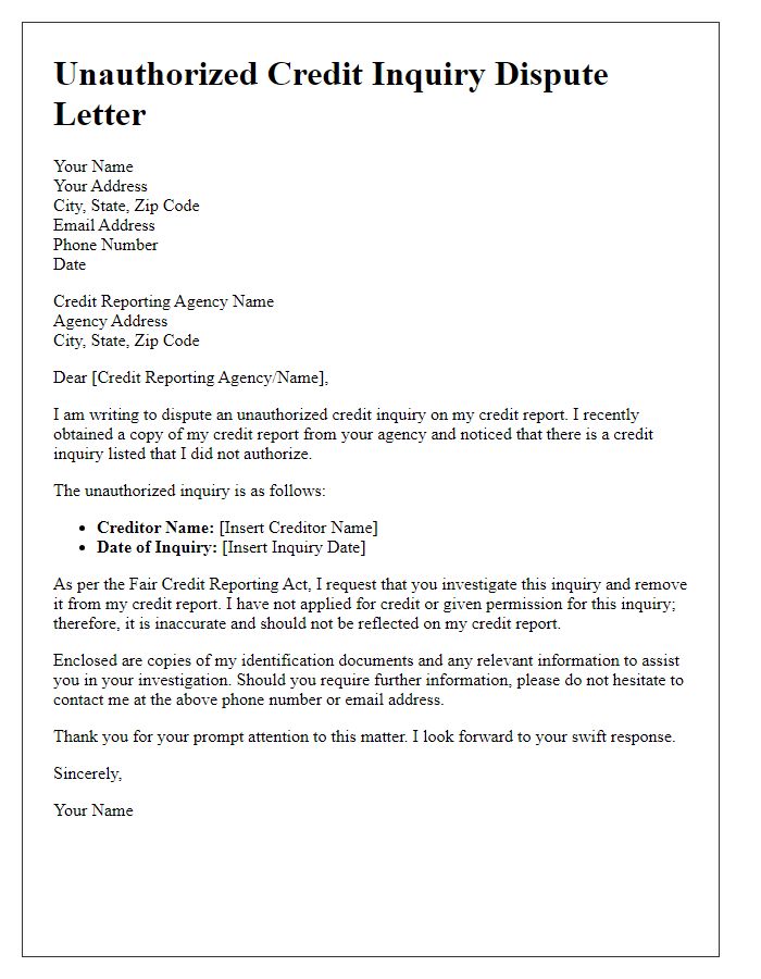 Letter template of unauthorized credit inquiry dispute for credit report inaccuracies.