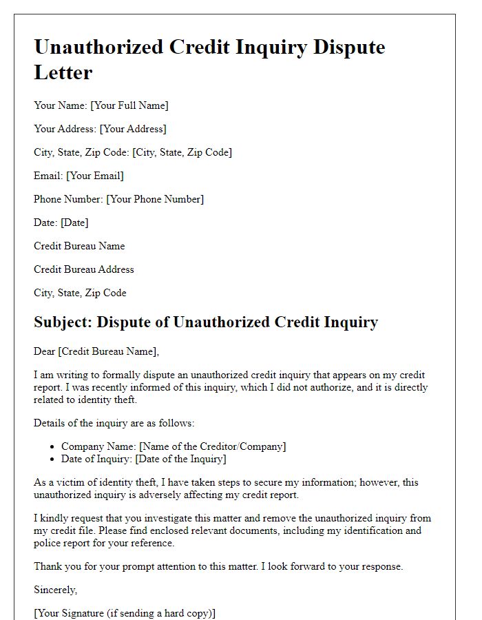 Letter template of unauthorized credit inquiry dispute for identity theft victims.