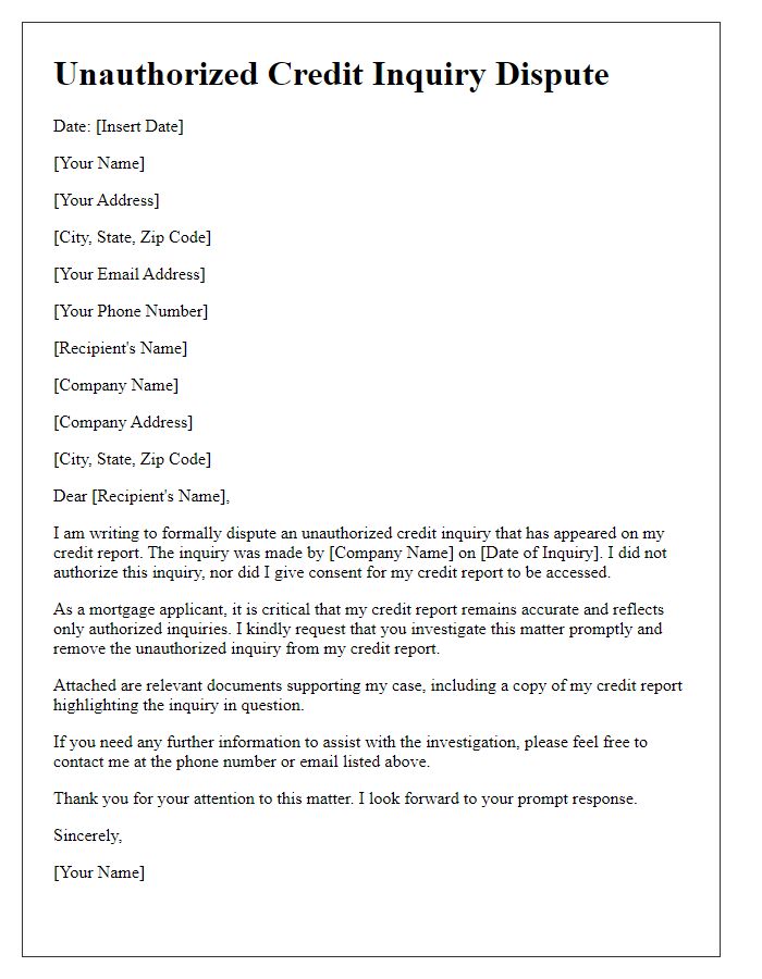 Letter template of unauthorized credit inquiry dispute for mortgage applicants.