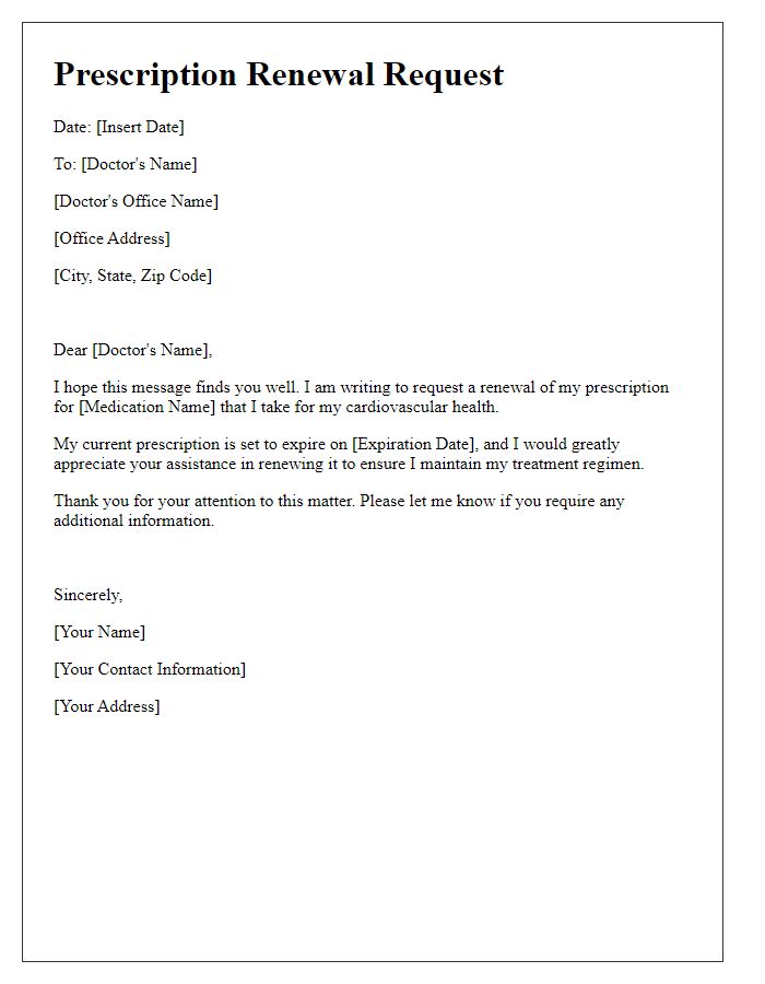 Letter template of prescription renewal request for cardiovascular health medication.