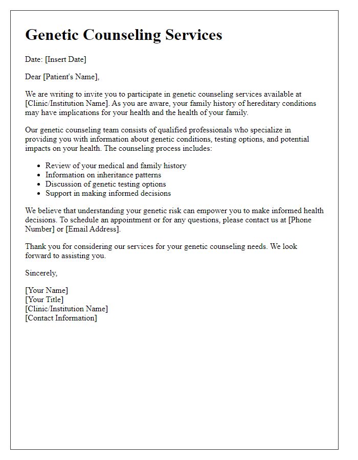 Letter template of genetic counseling services for patients with hereditary conditions.