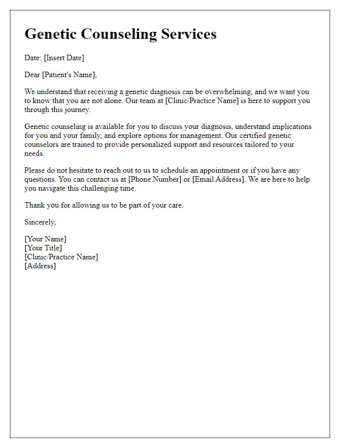 Letter template of genetic counseling services for support after diagnosis.