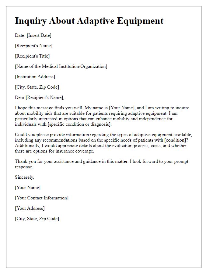 Letter template of patient mobility aid inquiry for adaptive equipment.