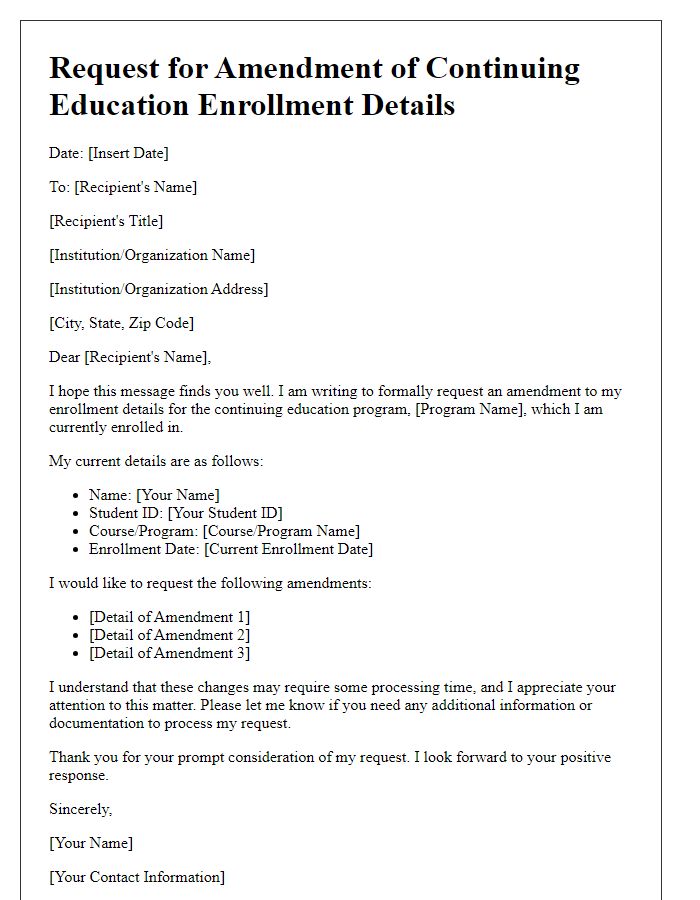 Letter template of amendment request for continuing education enrollment details.