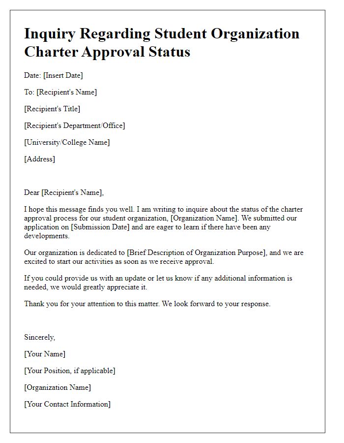 Letter template of inquiry regarding student organization charter approval status.