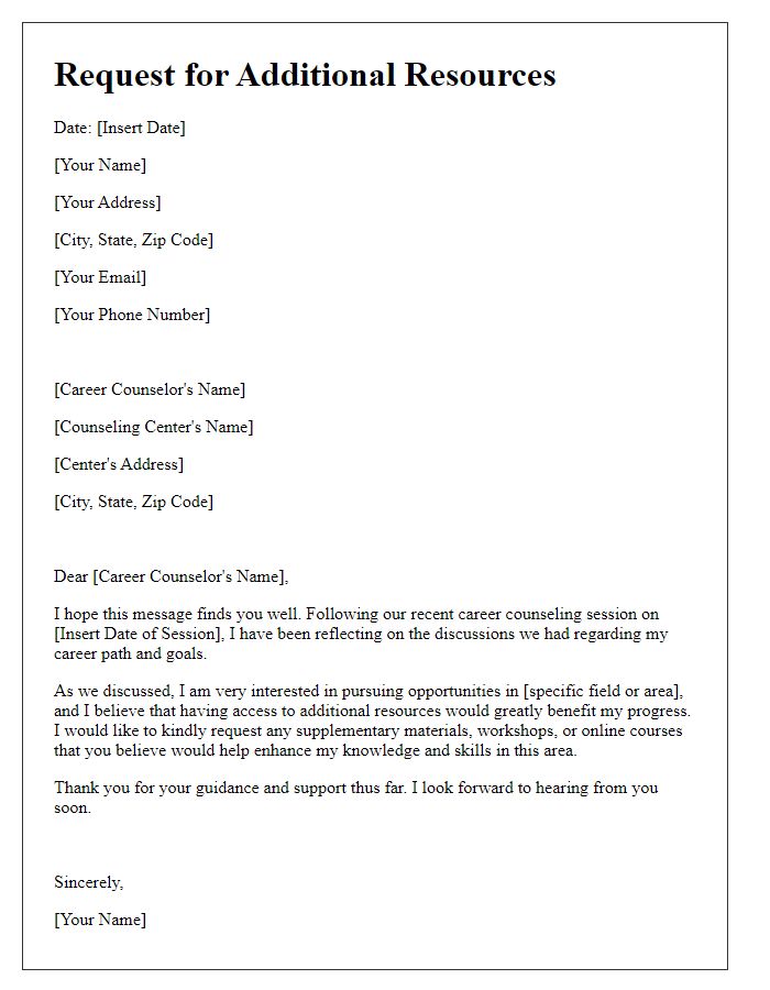 Letter template of request for additional resources following a career counseling session