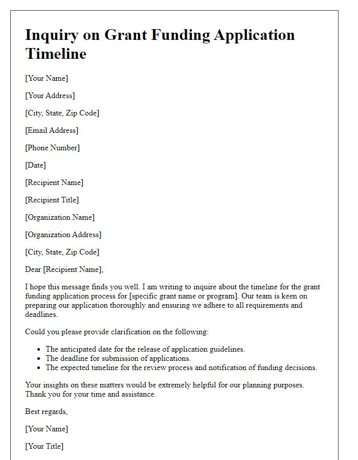 Letter template of inquiry seeking clarification on grant funding application timeline