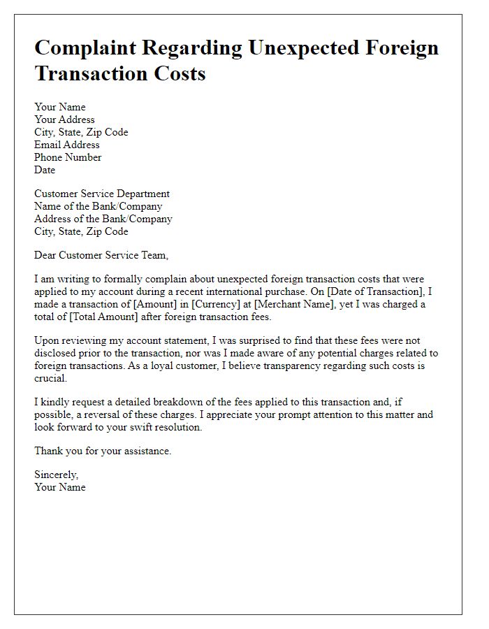 Letter template of complaint about unexpected foreign transaction costs