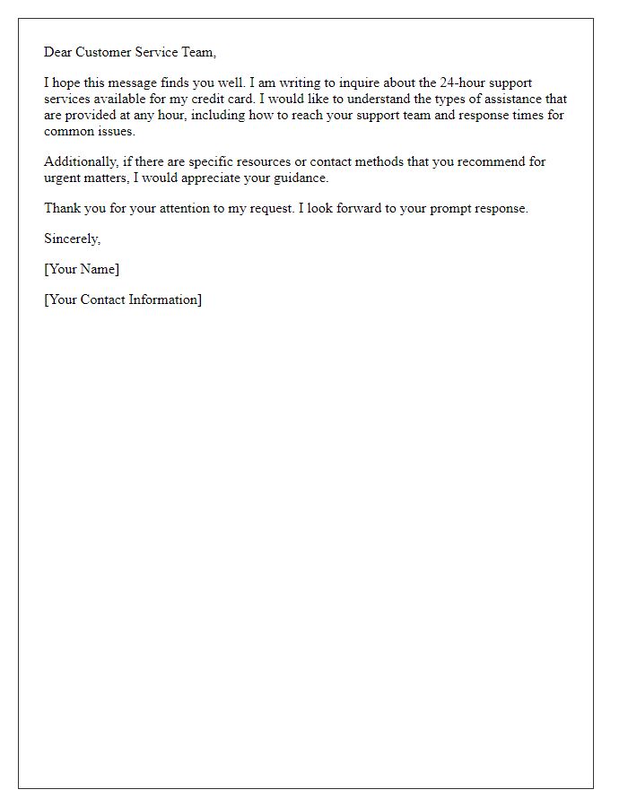 Letter template of inquiry regarding credit card 24-hour support services